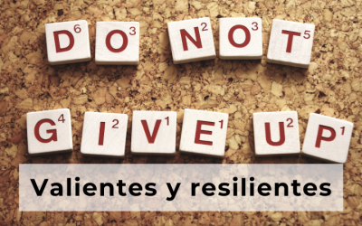 Valientes y resilientes en tiempos de crisis