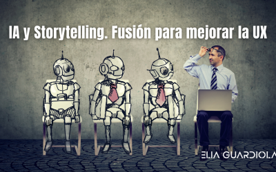 IA y Storytelling. Fusión para mejorar la UX