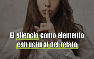 El silencio como elemento estructural del relato
